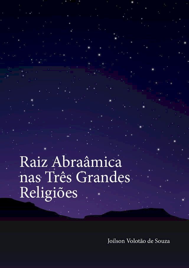  Raiz Abra&acirc;mica nas Tr&ecirc;s Grandes Religi&otilde;es(Kobo/電子書)