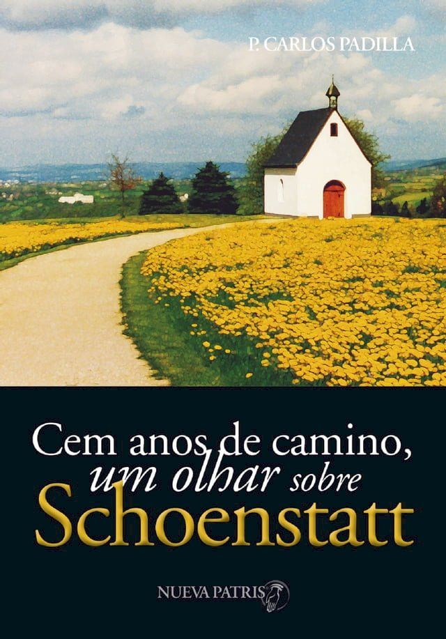  Cem anos de caminho, um olhar sobre Schoenstatt(Kobo/電子書)