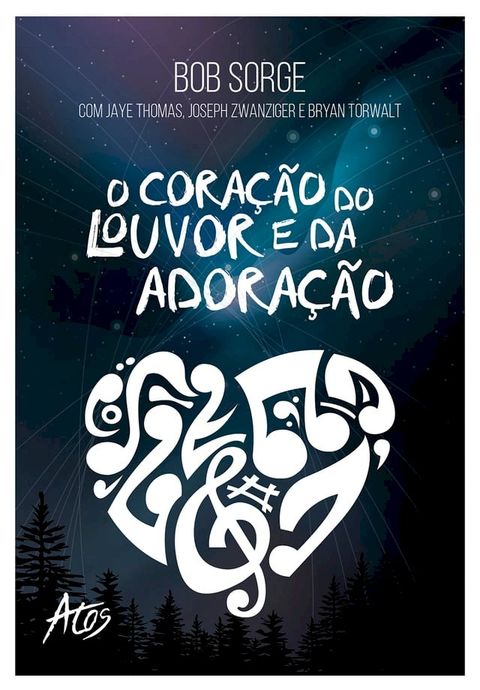 O cora&ccedil;&atilde;o do louvor e da adora&ccedil;&atilde;o(Kobo/電子書)