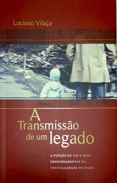 A Transmiss&atilde;o de um Legado(Kobo/電子書)