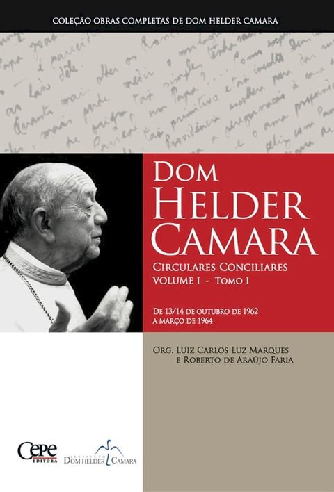 Dom Helder Camara Circulares Conciliares Volume I - Tomo I(Kobo/電子書)