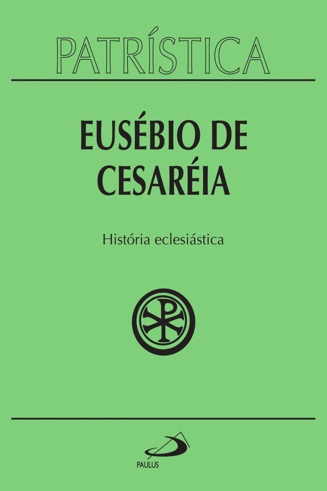  Patr&iacute;stica - Hist&oacute;ria eclesi&aacute;stica - Vol. 15(Kobo/電子書)