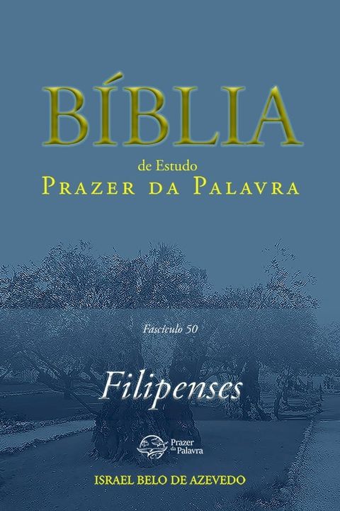 Comentário Bíblico Prazer da Palavra, fascículo 50 — Filipenses(Kobo/電子書)