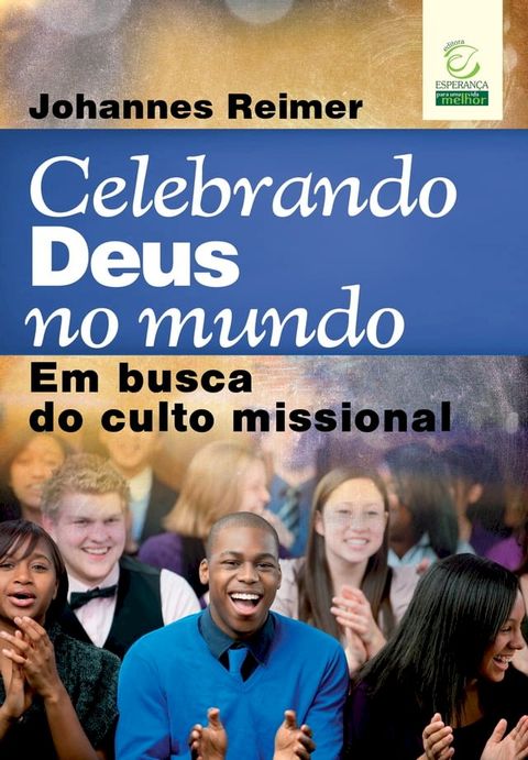 Celebrando Deus no mundo(Kobo/電子書)