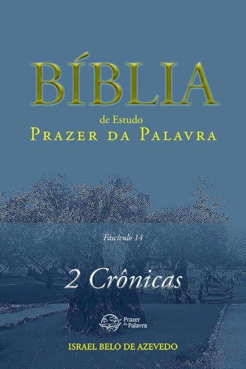 Comentário Bíblico Prazer da Palavra, fascículo 14 — 2 Crônicas(Kobo/電子書)