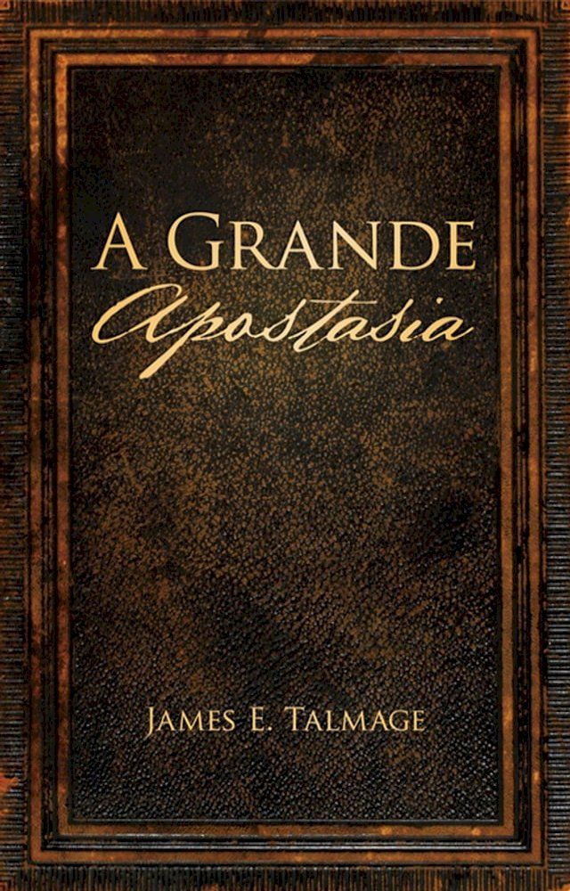  A Grande Apostasia(Kobo/電子書)