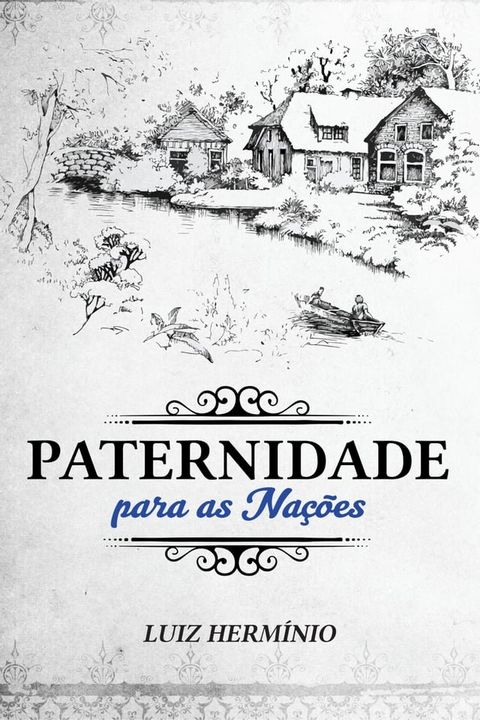 Paternidade para as Na&ccedil;&otilde;es(Kobo/電子書)