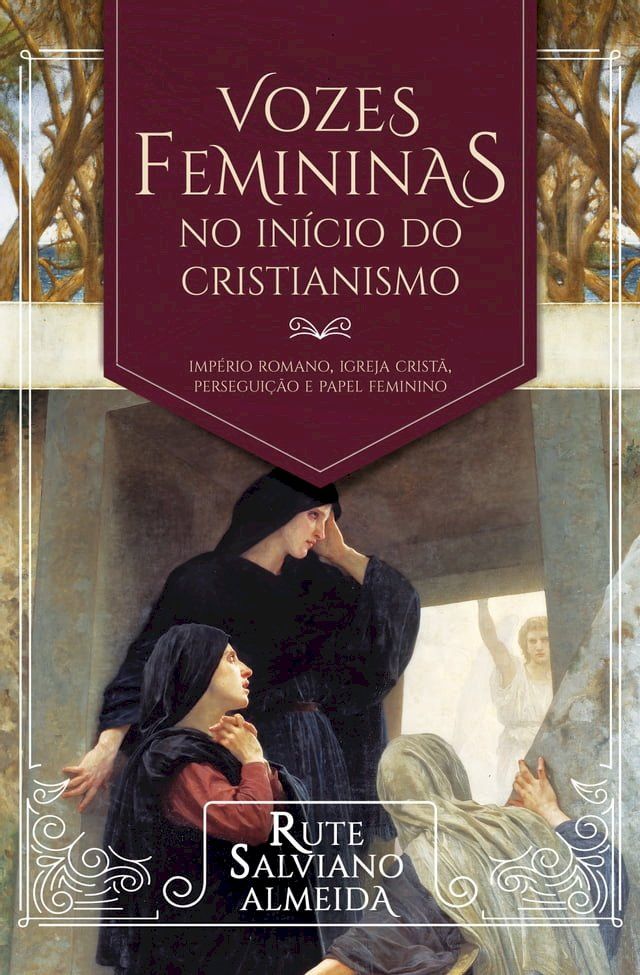  Vozes Femininas no In&iacute;cio do Cristianismo(Kobo/電子書)