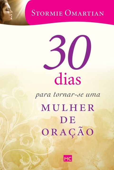 30 dias para tornar-se uma mulher de ora&ccedil;&atilde;o(Kobo/電子書)