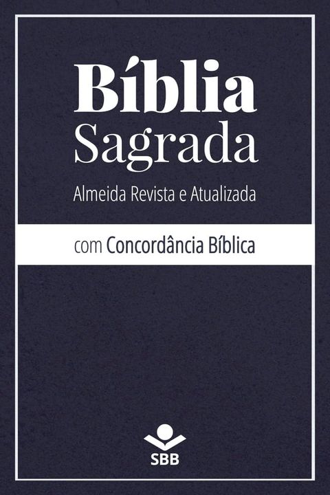 B&iacute;blia Sagrada com Concord&acirc;ncia B&iacute;blica(Kobo/電子書)