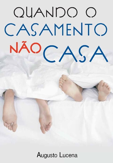 Quando o Casamento n&atilde;o Casa(Kobo/電子書)