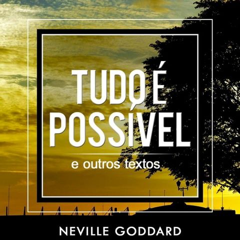 Tudo &eacute; Poss&iacute;vel - e outros textos(Kobo/電子書)