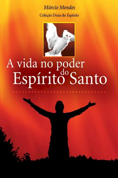 A Vida no Poder do Espírito Santo(Kobo/電子書)