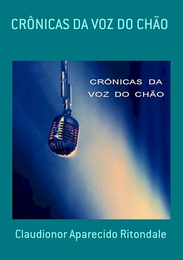  Cr&ocirc;nicas Da Voz Do Ch&atilde;o(Kobo/電子書)