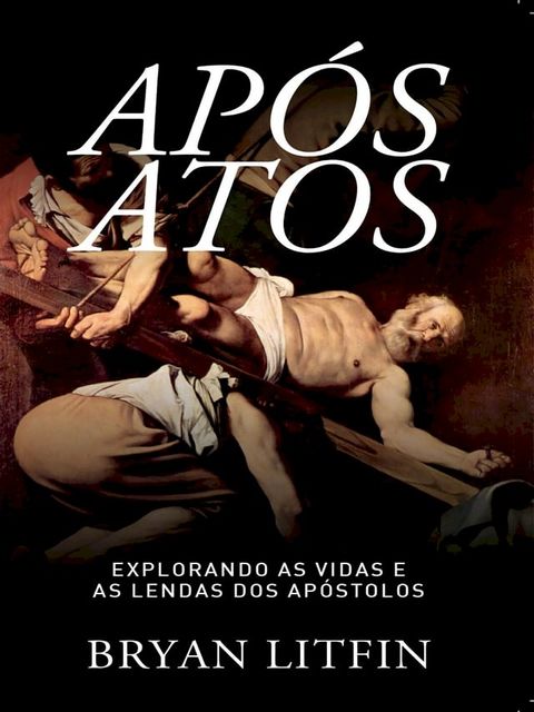 Ap&oacute;s Atos(Kobo/電子書)