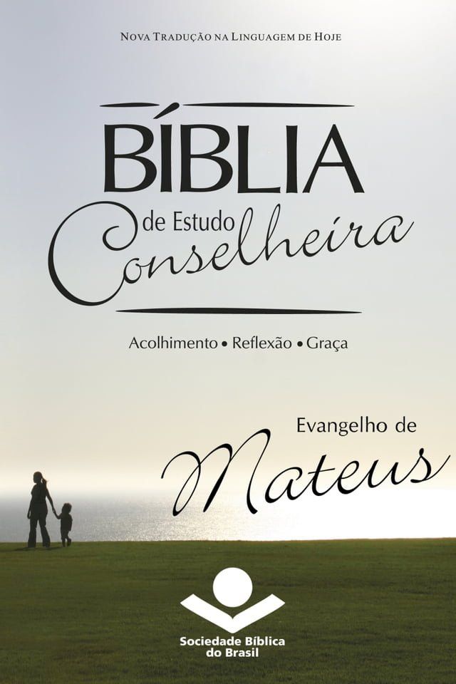  B&iacute;blia de Estudo Conselheira - Evangelho de Mateus(Kobo/電子書)