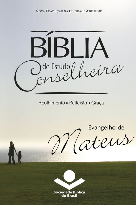 B&iacute;blia de Estudo Conselheira - Evangelho de Mateus(Kobo/電子書)