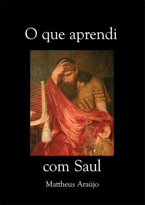 O Que Aprendi Com Saul(Kobo/電子書)