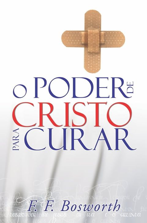 O Poder de Cristo para Curar(Kobo/電子書)