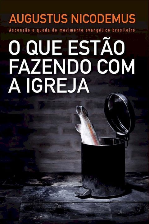 O que estão fazendo com a Igreja(Kobo/電子書)