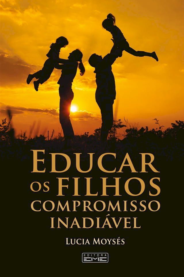  Educar os filhos - Compromisso inadi&aacute;vel(Kobo/電子書)