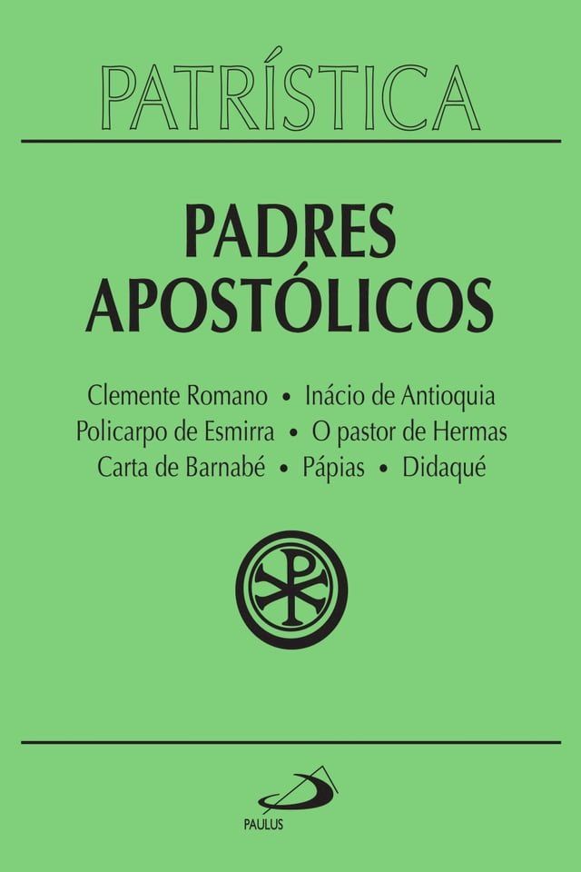  Patr&iacute;stica - Padres Apost&oacute;licos - Vol. 1(Kobo/電子書)