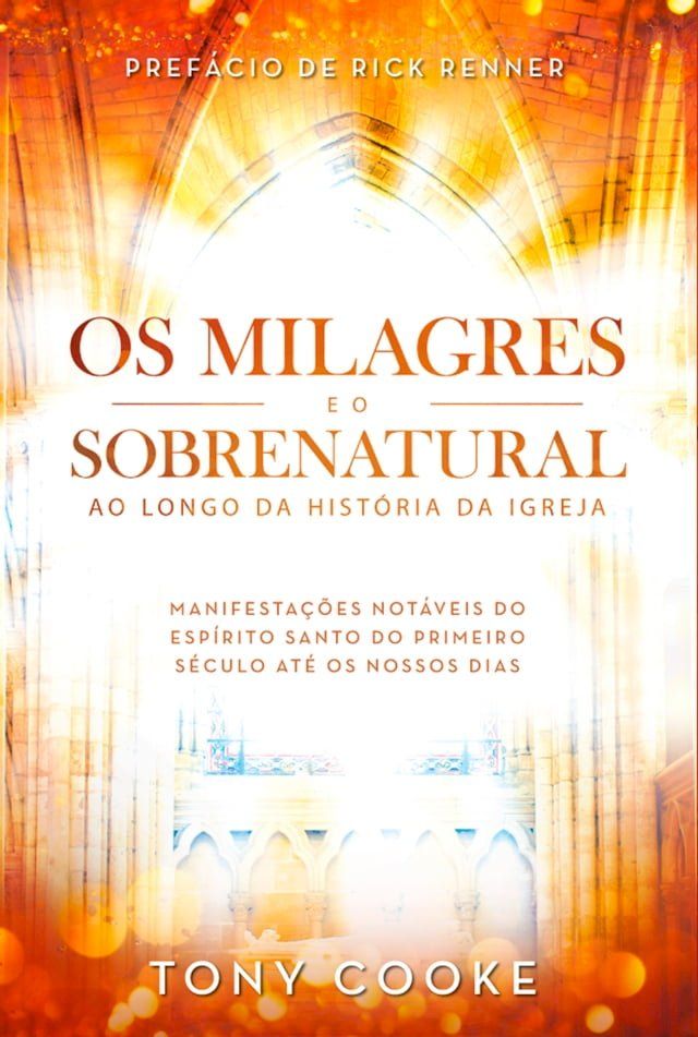  Os Milagres e o Sobrenatural ao Longo da História da Igreja(Kobo/電子書)