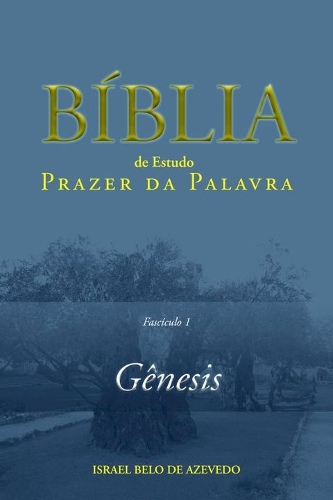 Coment&aacute;rio B&iacute;blico Prazer da Palavra, fasc&iacute;culo 1 — G&ecirc;nesis(Kobo/電子書)