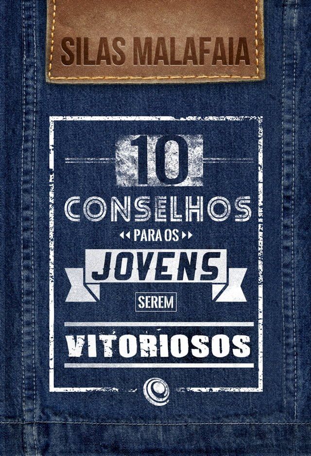  10 conselhos para os jovens serem vitoriosos(Kobo/電子書)