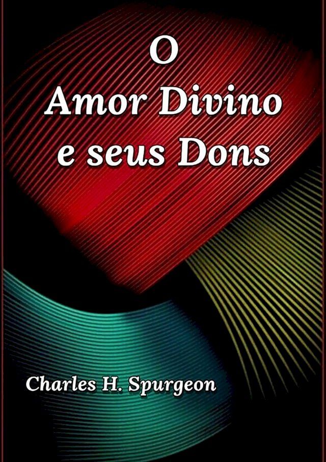  O Amor Divino E Seus Dons(Kobo/電子書)