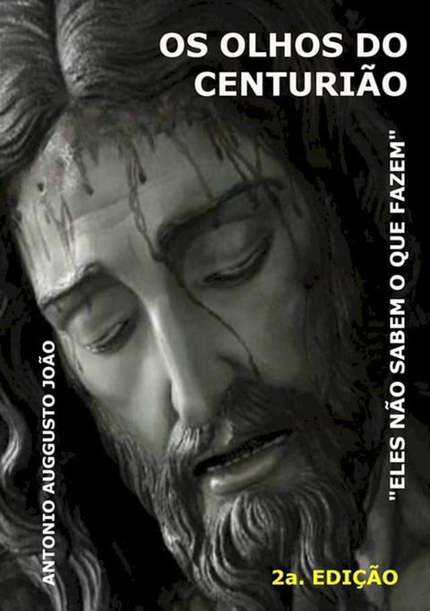 Os Olhos Do Centuri&atilde;o(Kobo/電子書)