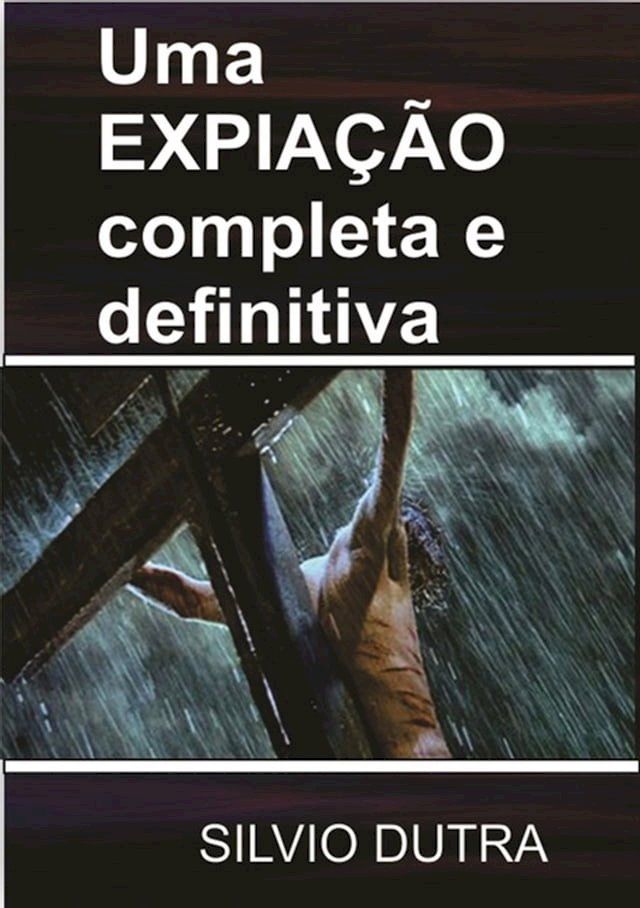  Uma Expia&ccedil;&atilde;o Completa E Definitiva(Kobo/電子書)