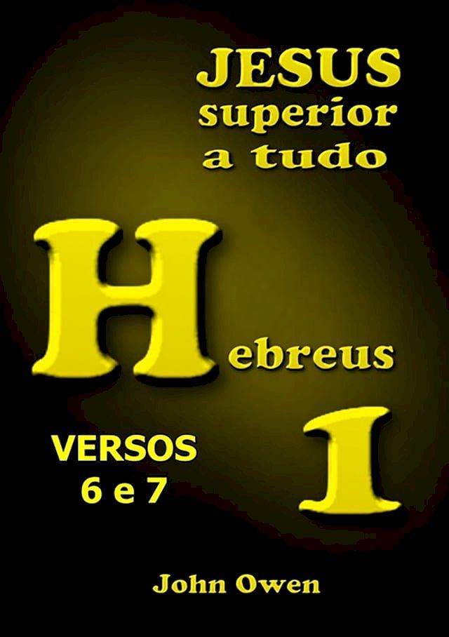  Hebreus 1 – Vers&iacute;culos 6 E 7(Kobo/電子書)