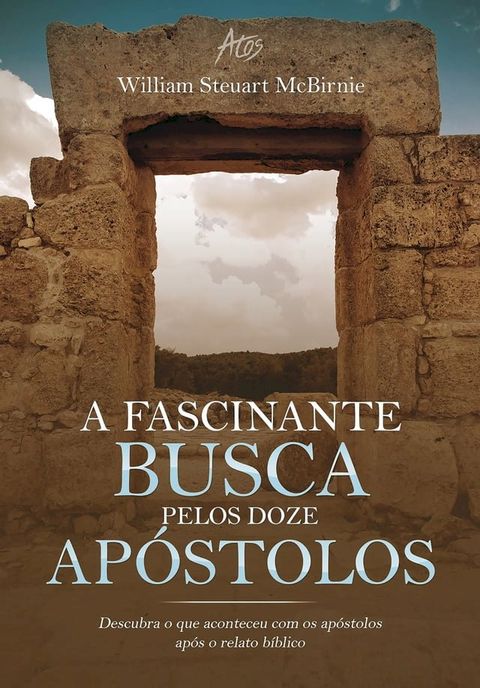 A fascinante busca pelos doze ap&oacute;stolo(Kobo/電子書)