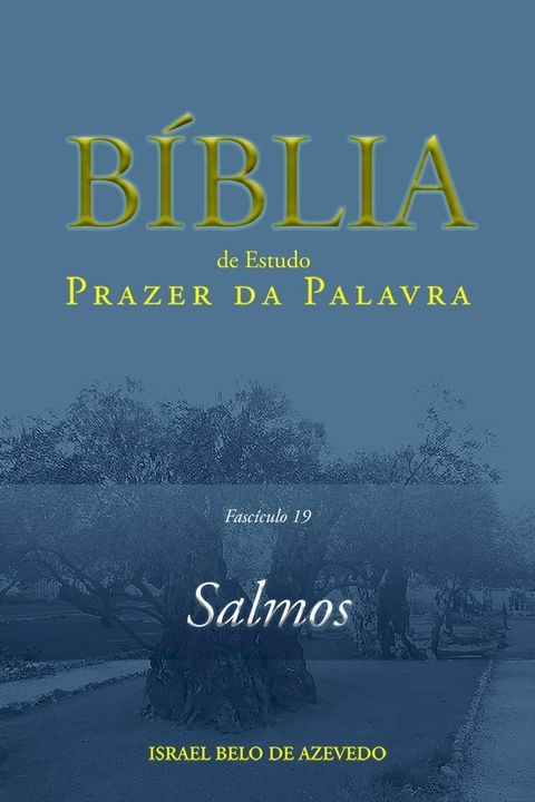 Coment&aacute;rio B&iacute;blico Prazer da Palavra, fasc&iacute;culo 19 — Salmos(Kobo/電子書)