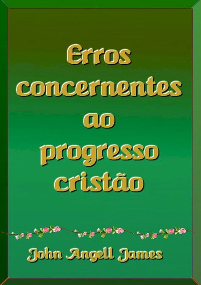  Erros Concernentes Ao Progresso Crist&atilde;o(Kobo/電子書)