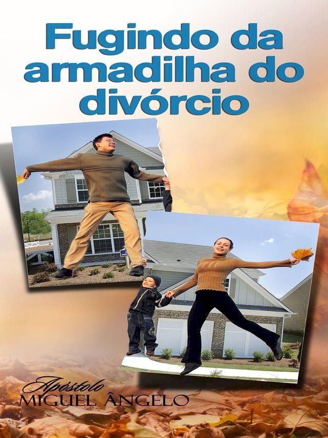  Fugindo da Armadilha do Div&oacute;rcio(Kobo/電子書)