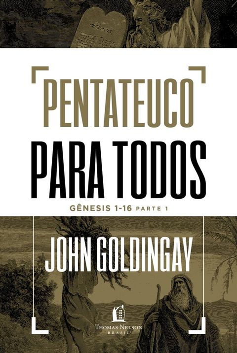 Pentateuco para todos: Gênesis 1-16 – Parte 1(Kobo/電子書)