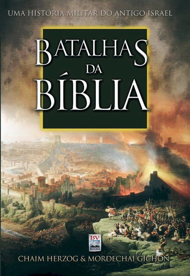  Batalhas da B&iacute;blia(Kobo/電子書)