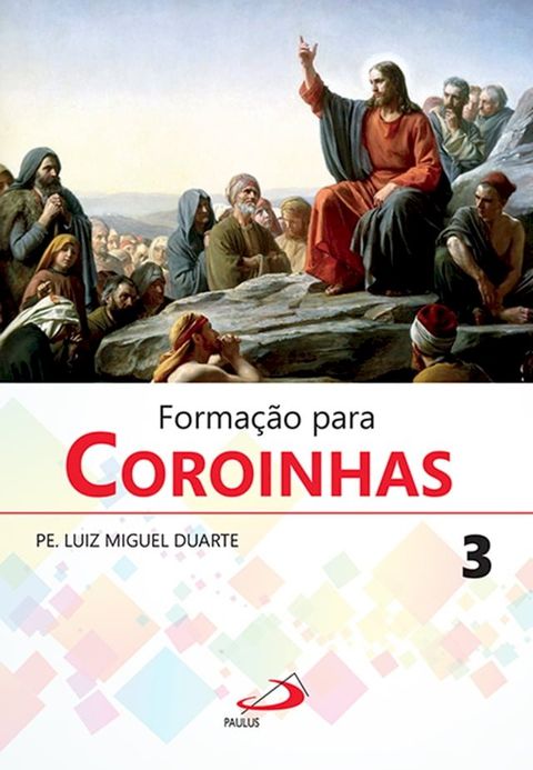 Forma&ccedil;&atilde;o para Coroinhas 3(Kobo/電子書)