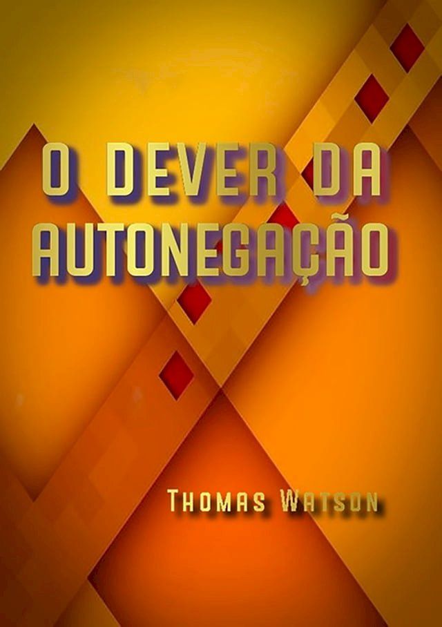  O Dever Da Autonega&ccedil;&atilde;o(Kobo/電子書)