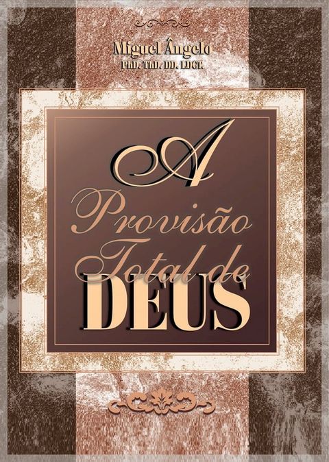 A Provis&atilde;o Total de Deus(Kobo/電子書)