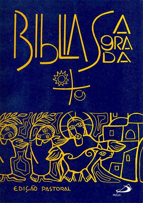 B&iacute;blia Sagrada - Edi&ccedil;&atilde;o Pastoral(Kobo/電子書)