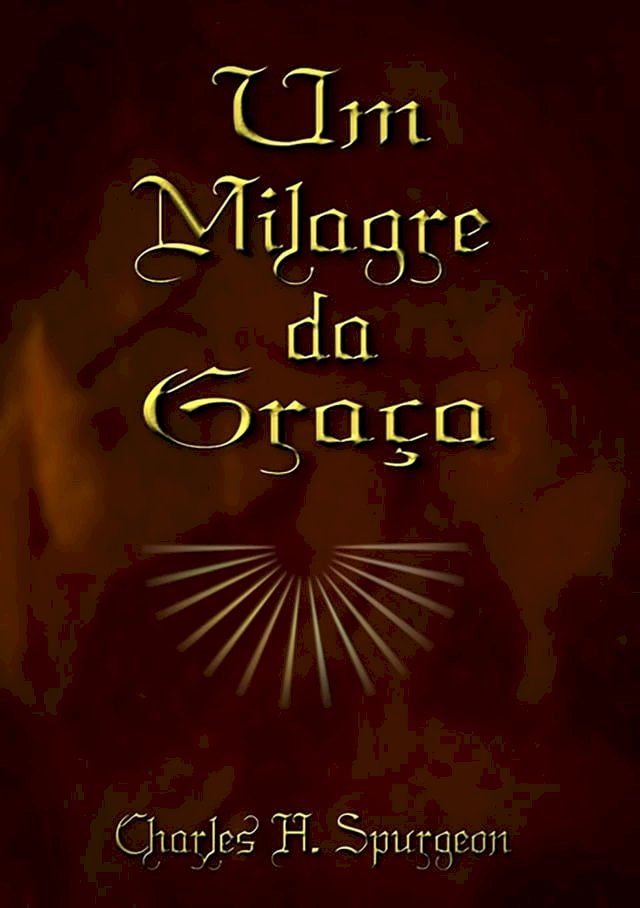  Um Milagre Da Gra&ccedil;a(Kobo/電子書)