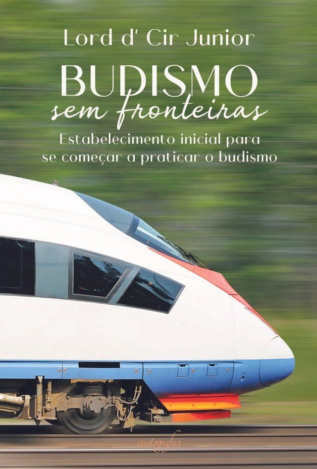  Budismo sem fronteiras: Estabelecimento inicial para se começar a praticar o budismo(Kobo/電子書)