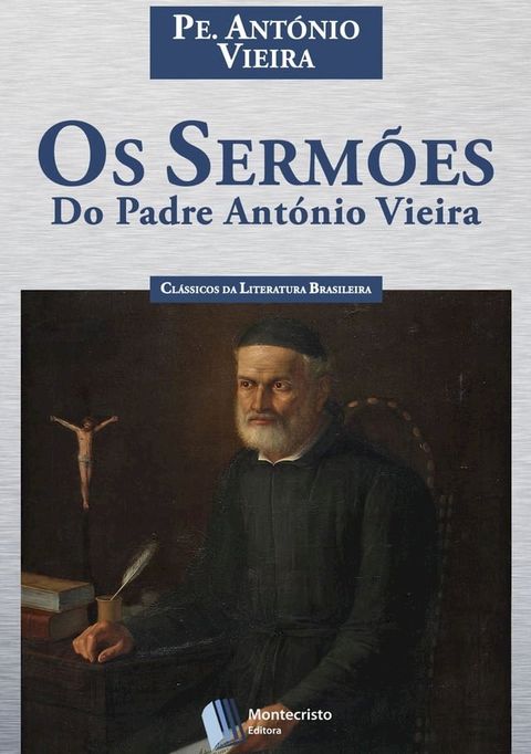 Os Sermões do Padre António Vieira(Kobo/電子書)