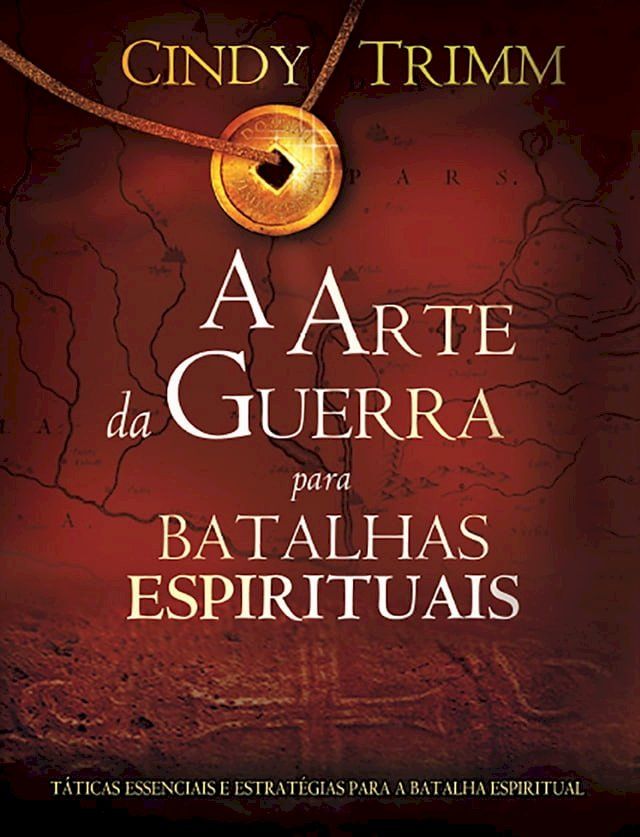  A Arte da Guerra Para Batalhas Espirituais(Kobo/電子書)