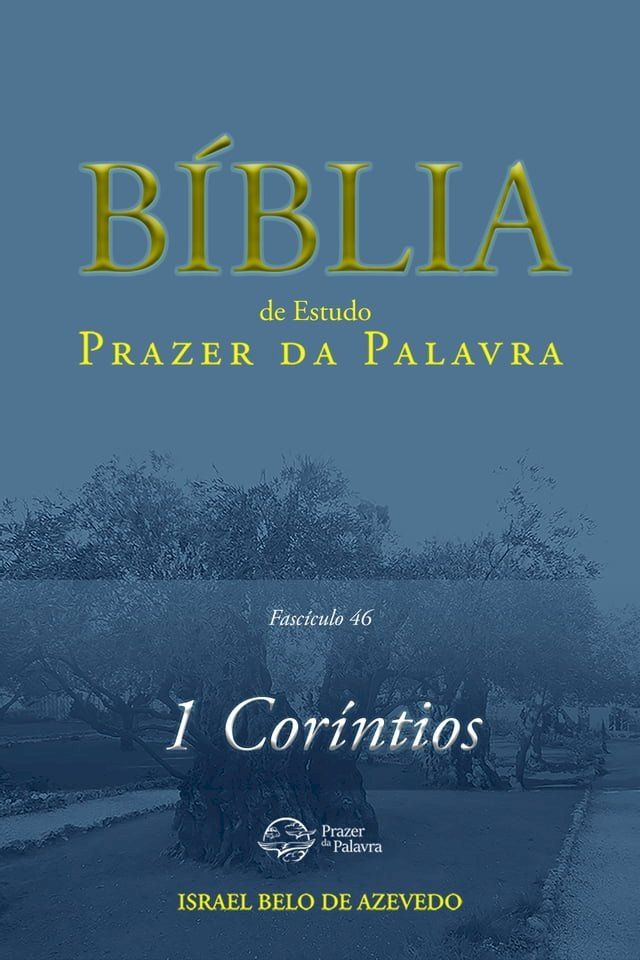  Coment&aacute;rio B&iacute;blico Prazer da Palavra, fasc&iacute;culo 46 — 1 Cor&iacute;ntios(Kobo/電子書)