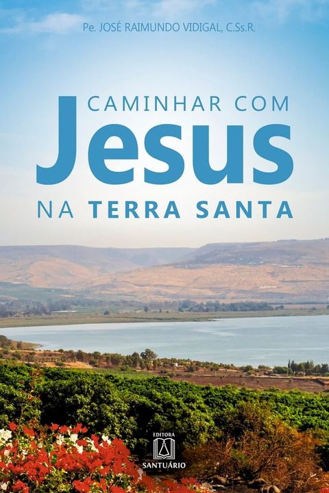 Caminhar com Jesus na Terra Santa(Kobo/電子書)