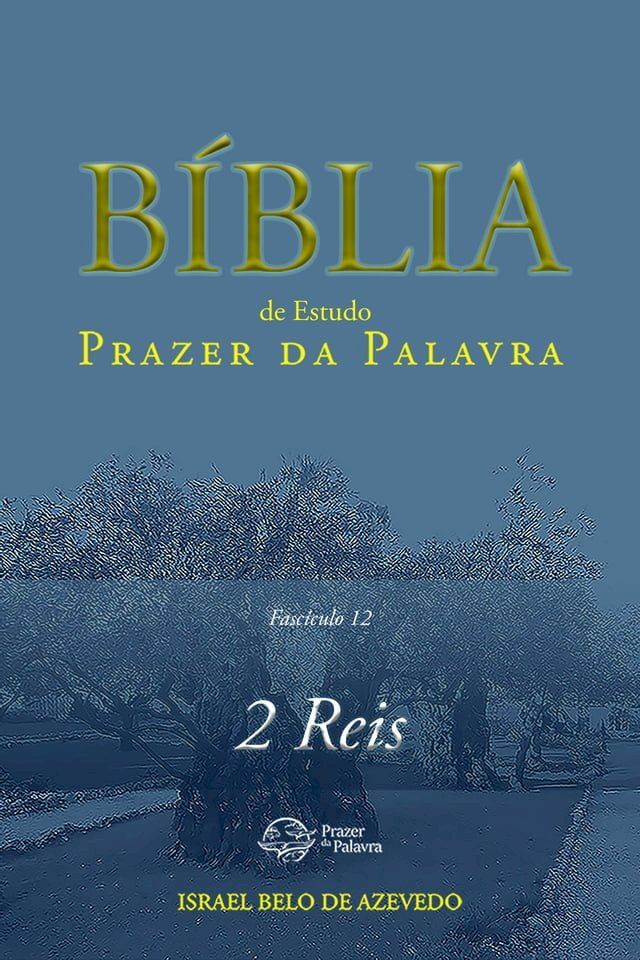  Coment&aacute;rio B&iacute;blico Prazer da Palavra, fasc&iacute;culo 12 — 2 Reis(Kobo/電子書)